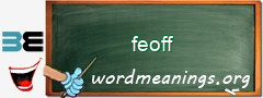 WordMeaning blackboard for feoff